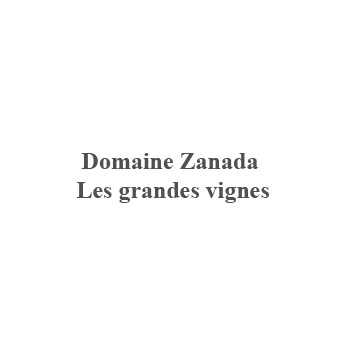 Domaine Zanada / Les grandes vignes